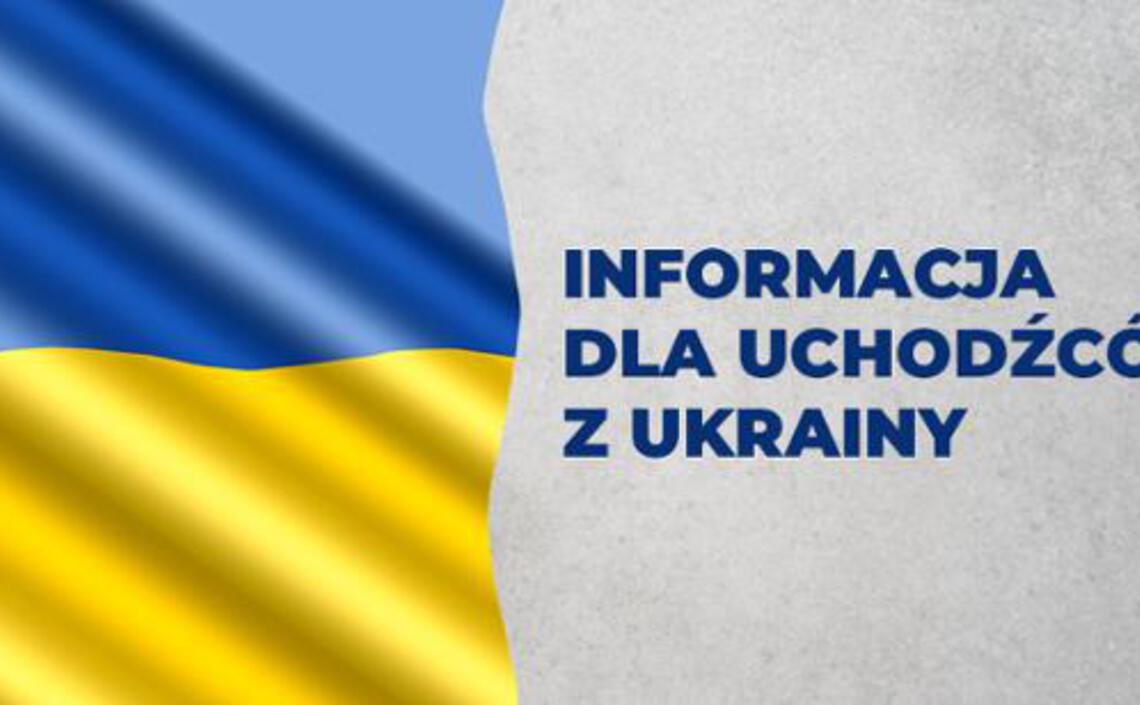 Informacja dla uchodźców z Ukrainy