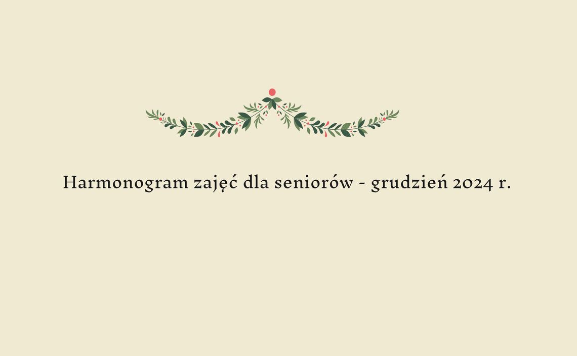 Harmonogram działań senioralnych - grudzień 2024 r.