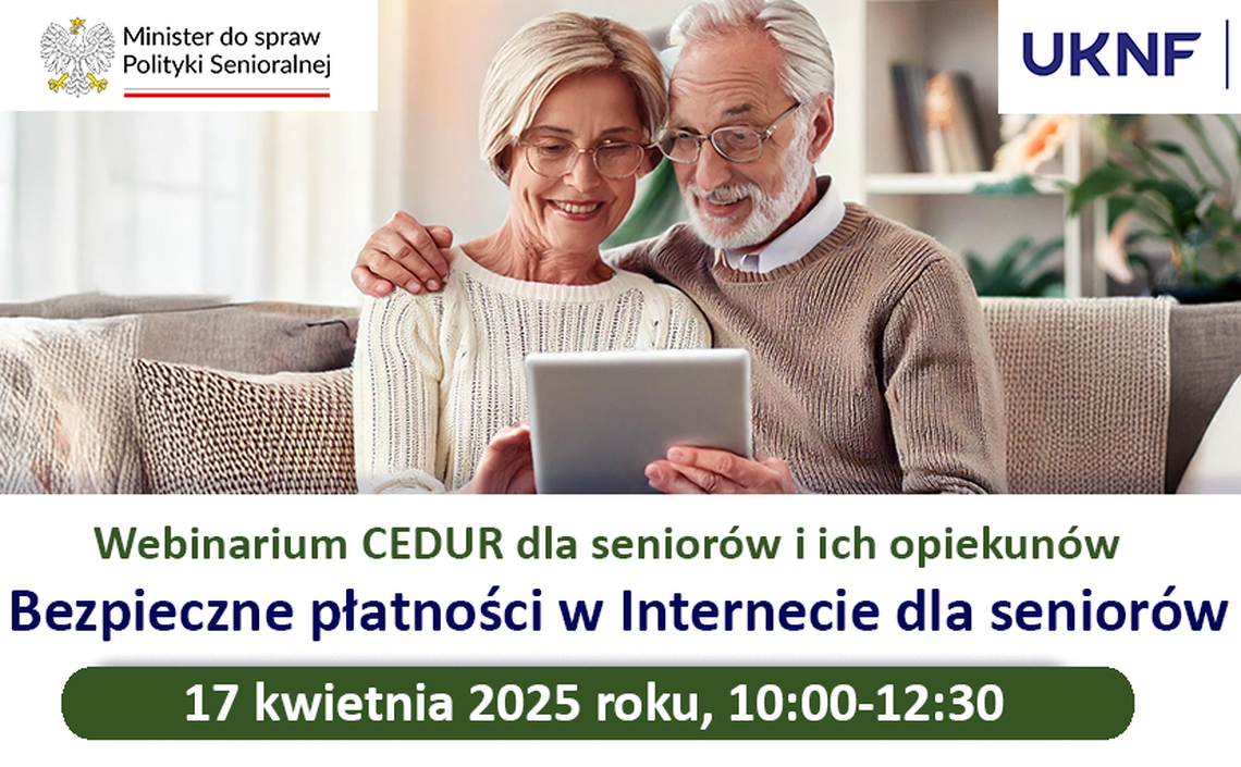 Webinarium CEDUR „Bezpieczne płatności w Internecie dla seniorów”, 17 kwietnia 2025 roku.